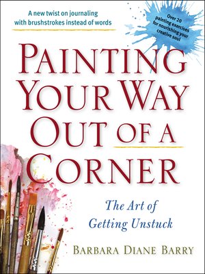 cover image of Painting Your Way Out of a Corner
